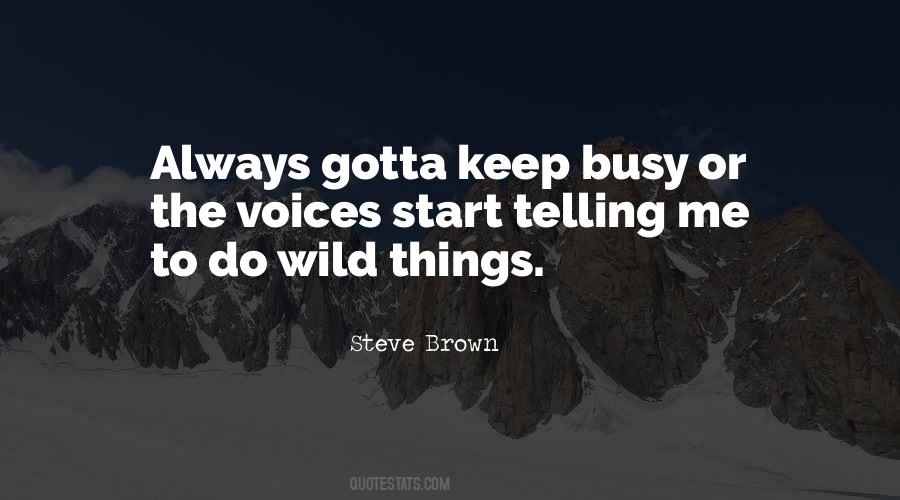 Wild Things Quotes #1092123