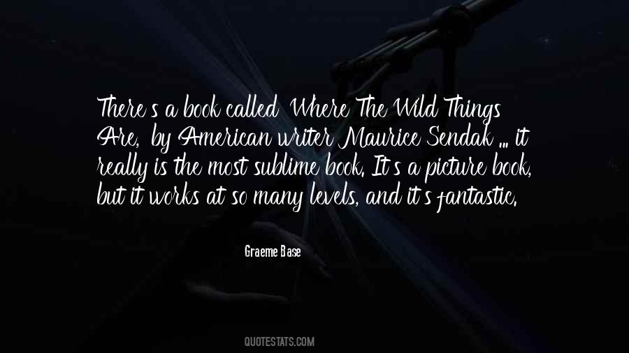 Wild Things Quotes #401331