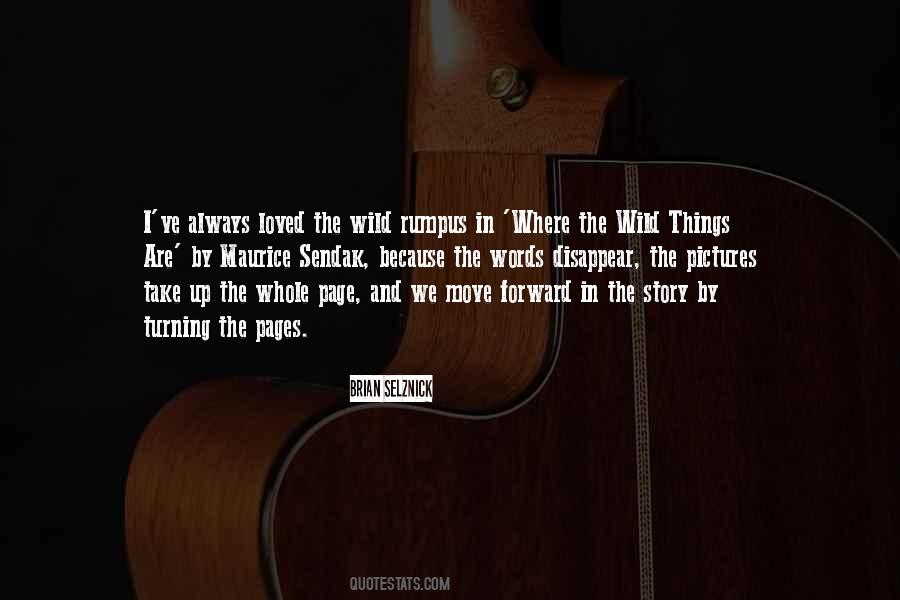 Wild Things Quotes #403535