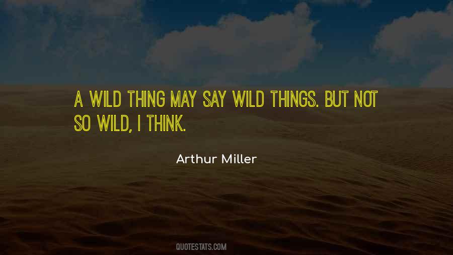 Wild Things Quotes #608714