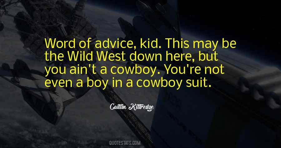 Wild West Cowboy Quotes #1253914