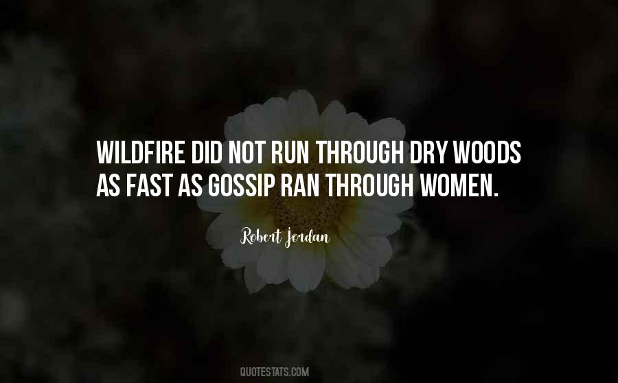 Wildfire Run Quotes #156644