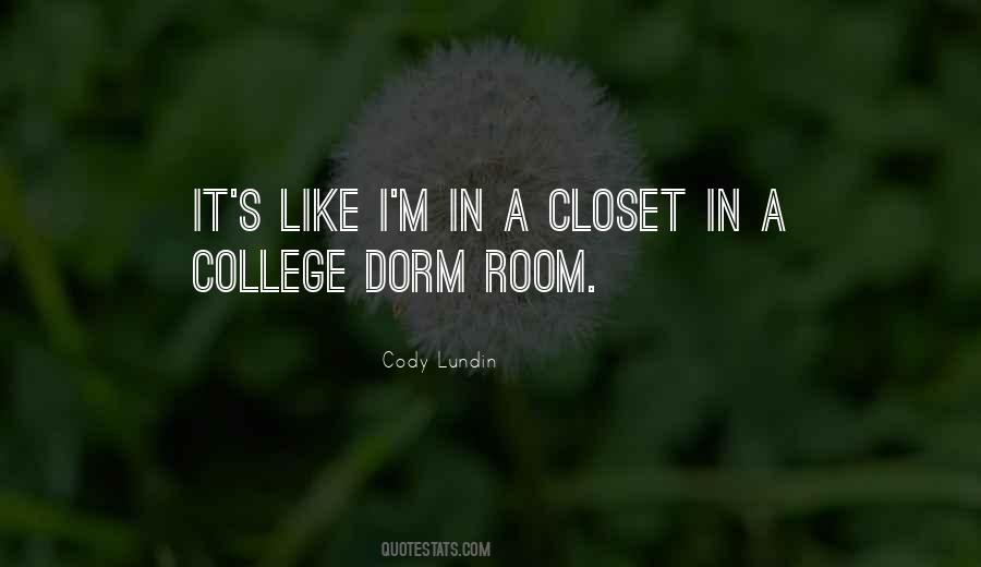 Quotes About Dorm Rooms #534243