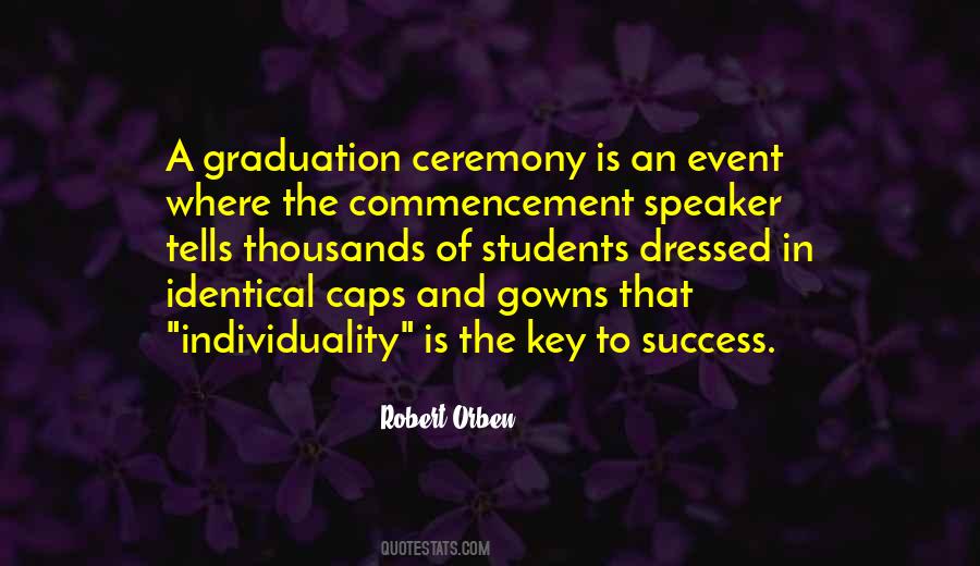 Quotes About Graduation Ceremony #254030