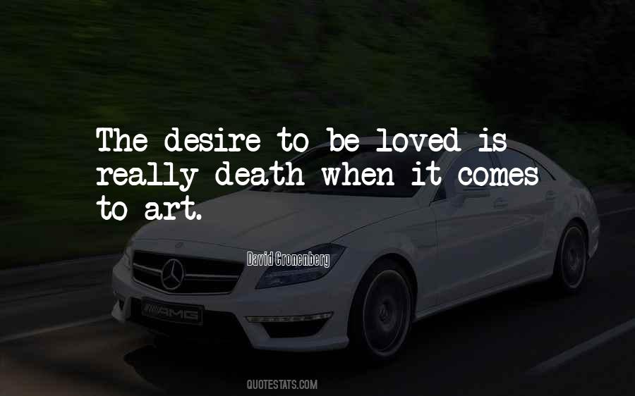 Quotes About The Desire To Be Loved #1484994