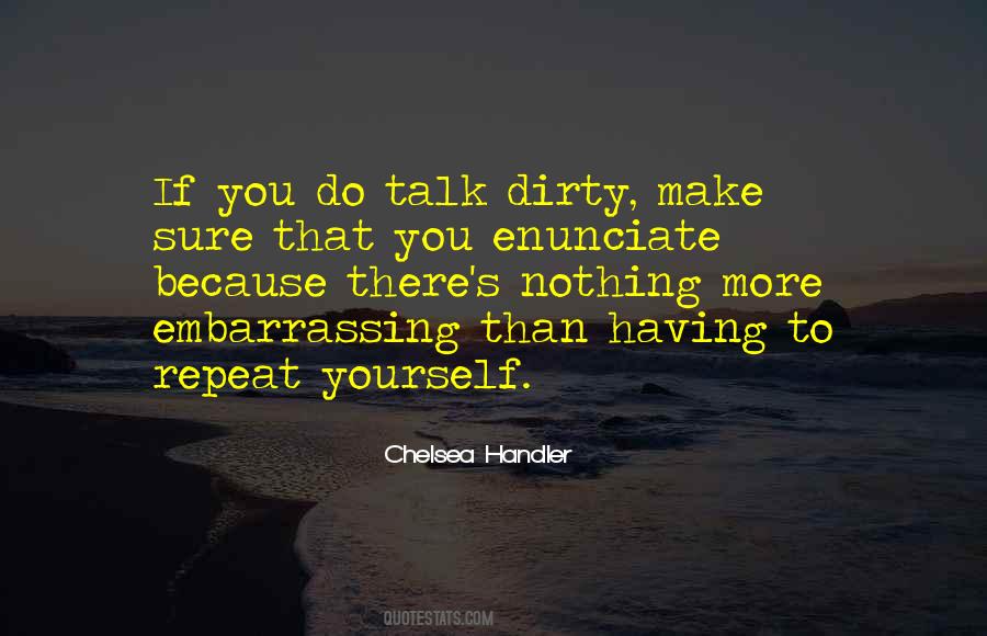 Quotes About Embarrassing Yourself #1555029