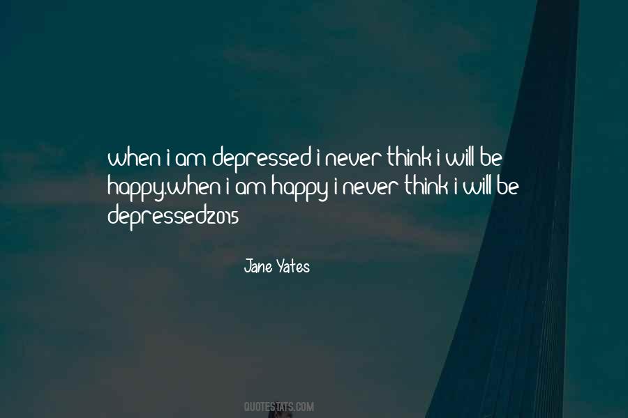 Will Be Happy Quotes #1005630