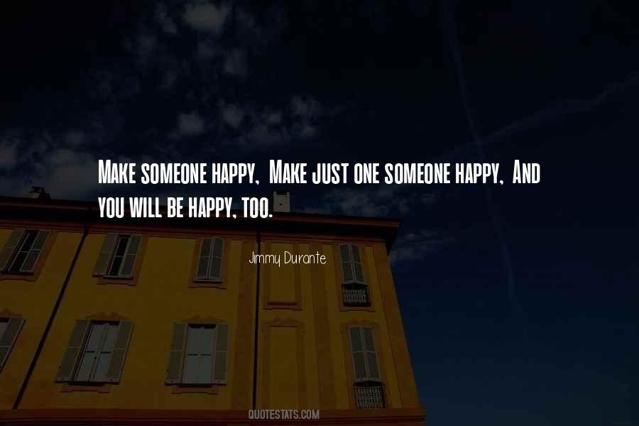 Will Be Happy Quotes #1619860