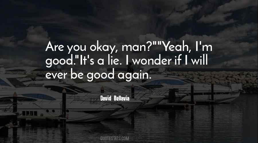 Will Be Okay Quotes #162334