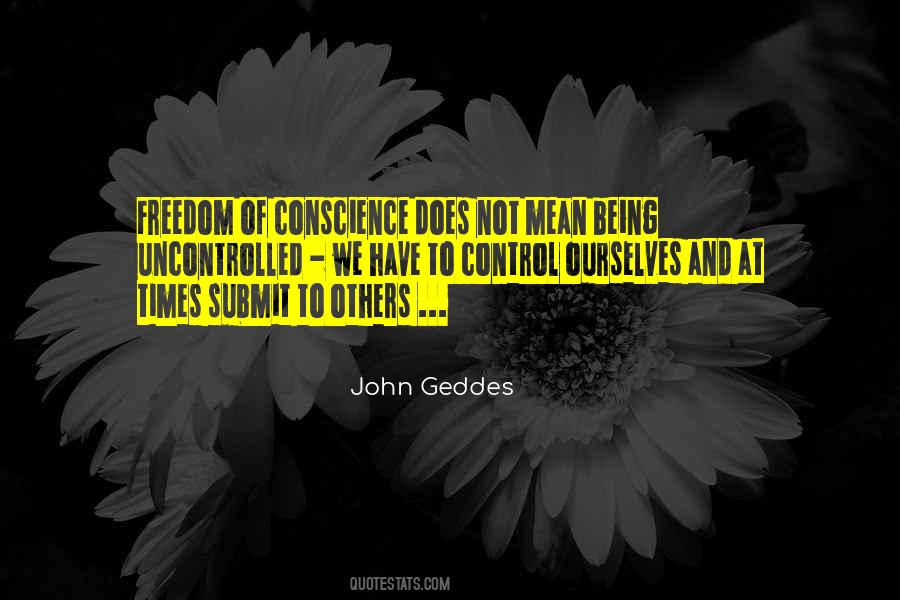 Quotes About Freedom And Control #1295427