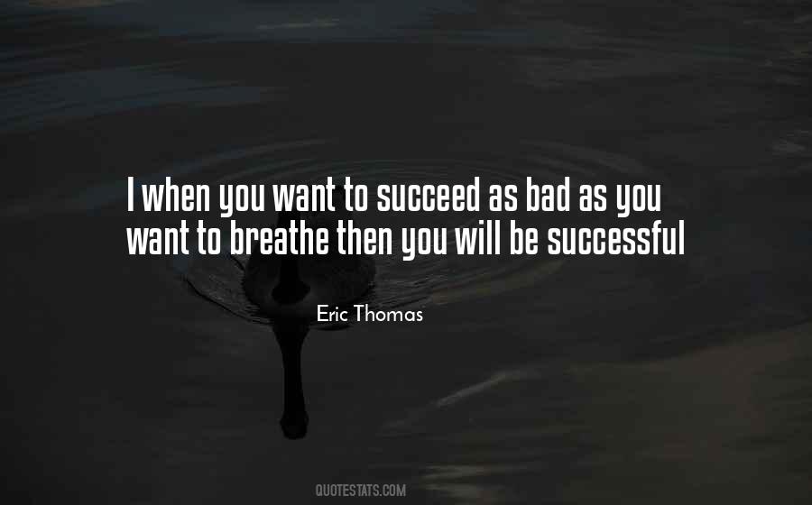 Will Be Successful Quotes #1269594