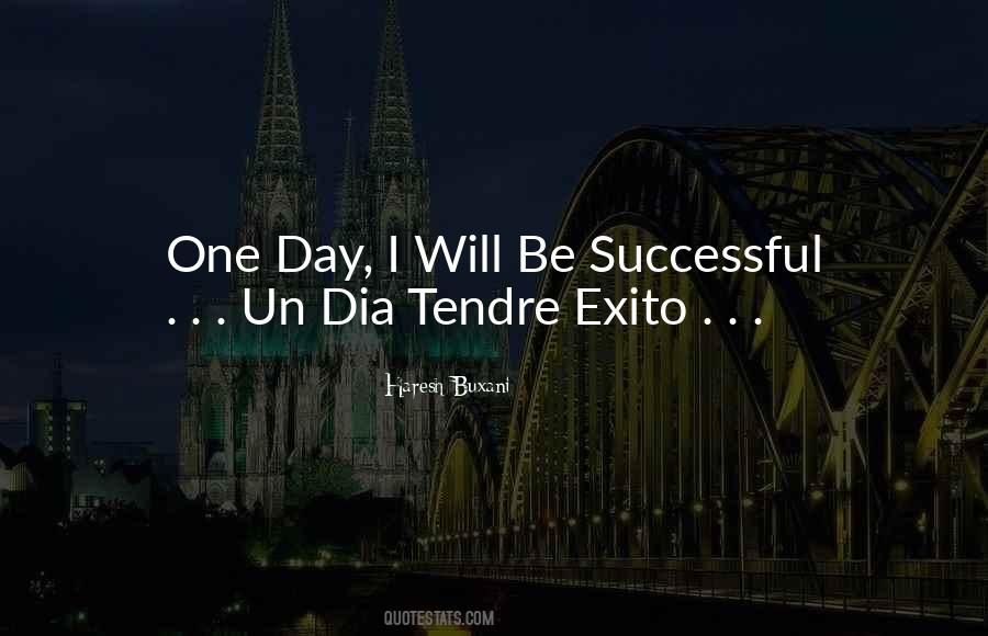 Will Be Successful Quotes #286874