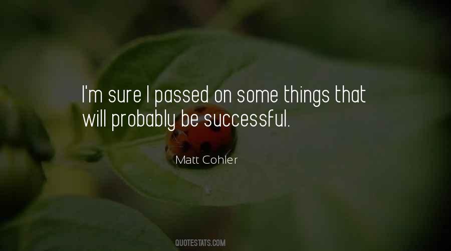 Will Be Successful Quotes #319130