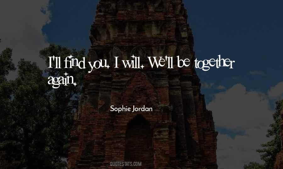 Will Be Together Again Quotes #784500