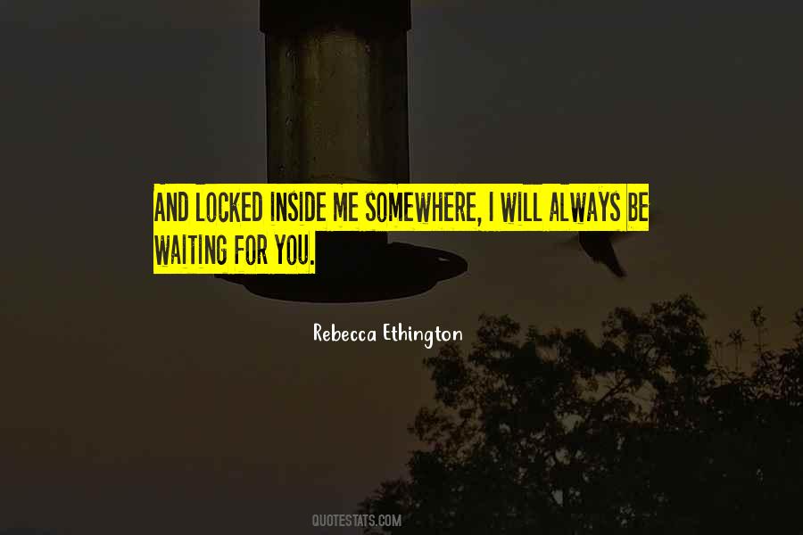Will Be Waiting Quotes #212032