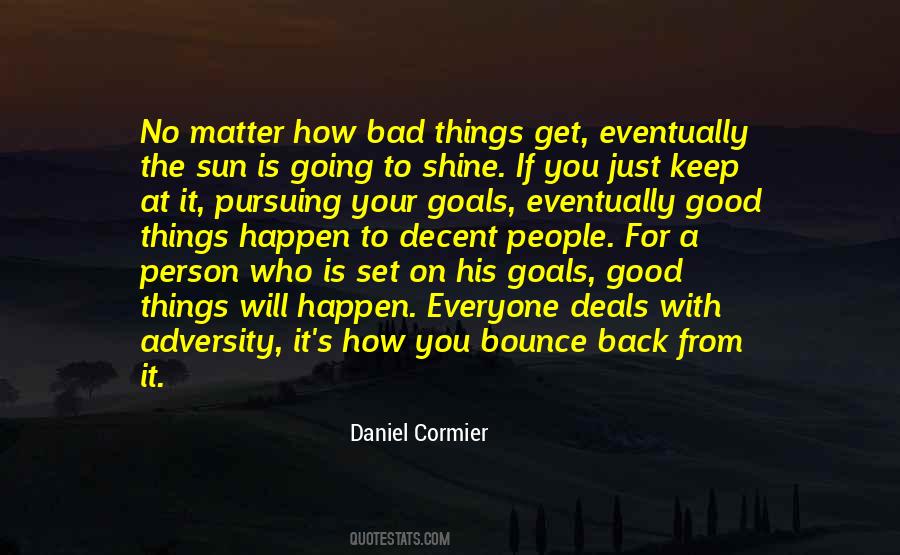 Will Bounce Back Quotes #490819