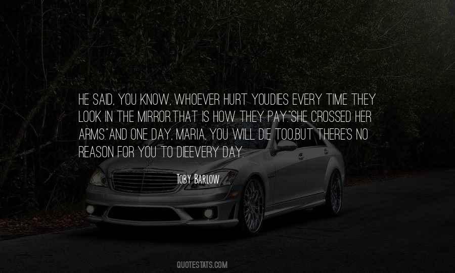 Will Die One Day Quotes #1105062