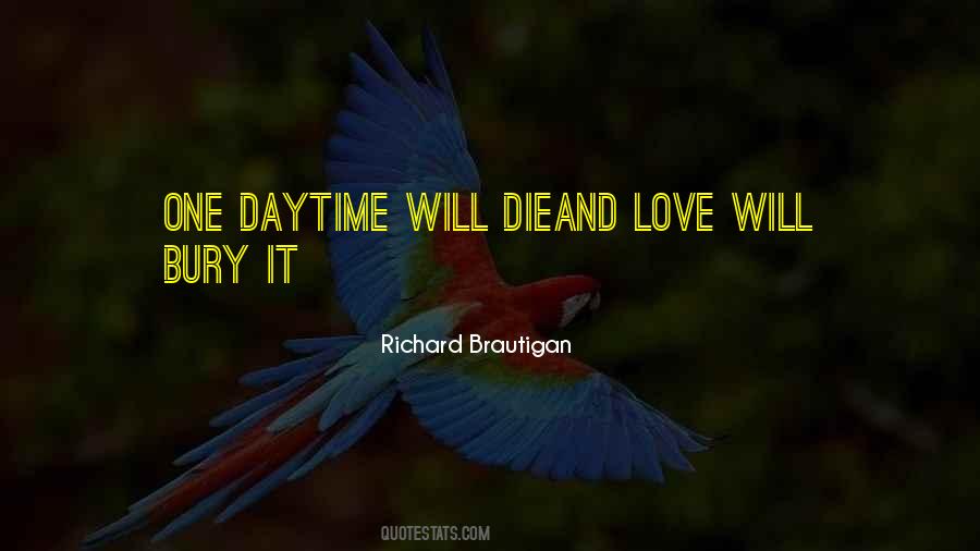 Will Die One Day Quotes #1180097