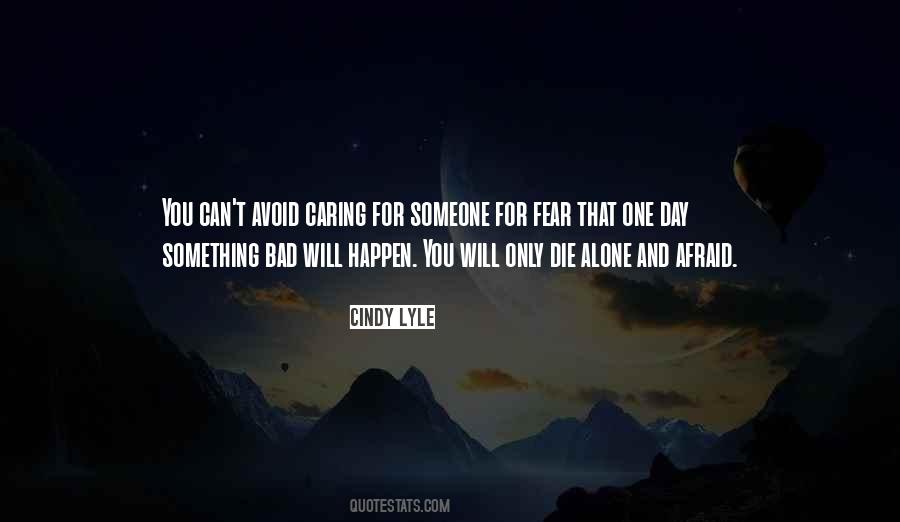 Will Die One Day Quotes #1264472