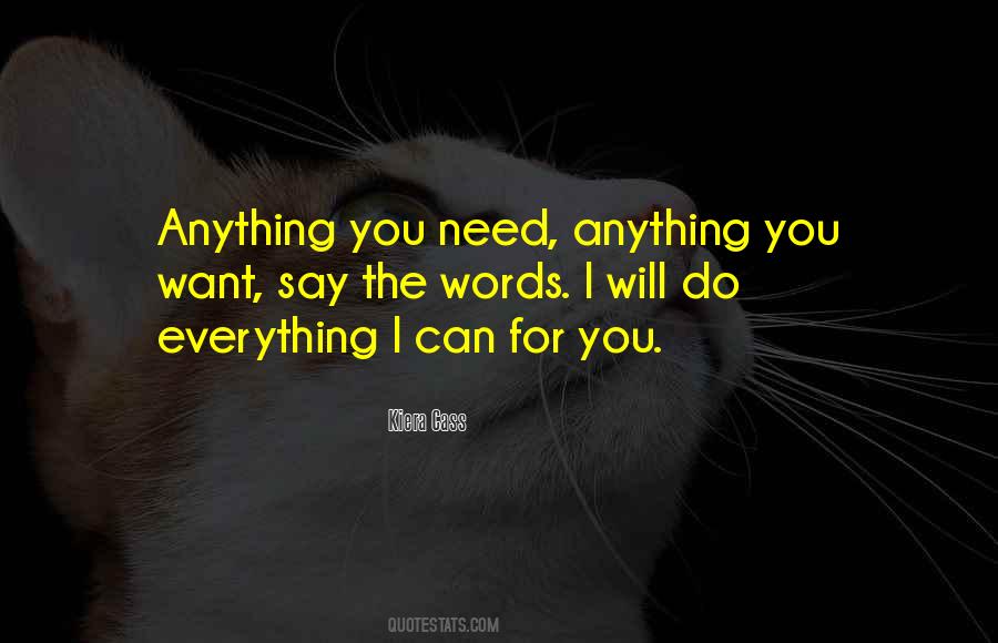 Will Do Anything For You Quotes #1476318
