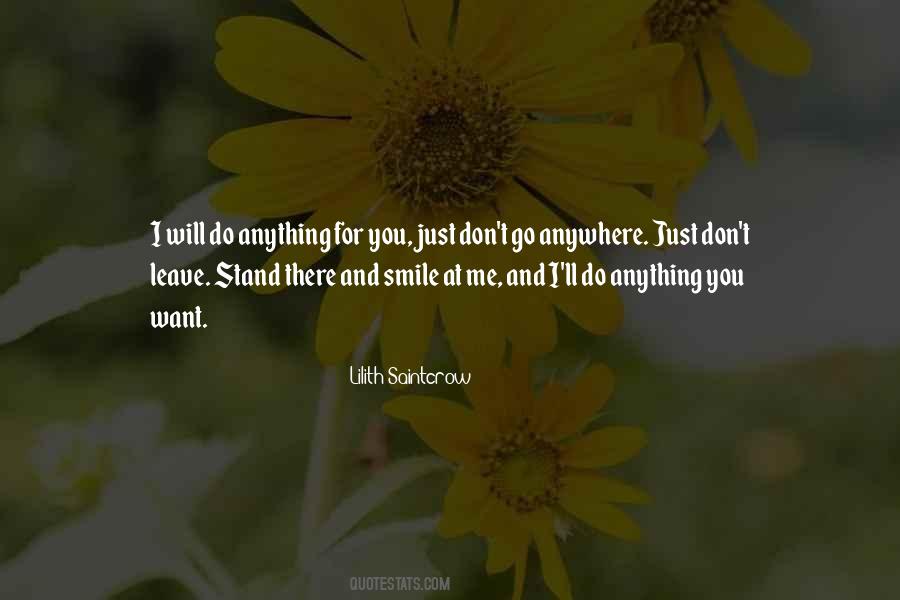 Will Do Anything For You Quotes #570671