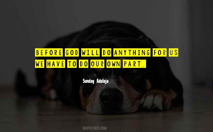 Will Do Anything Quotes #1678041