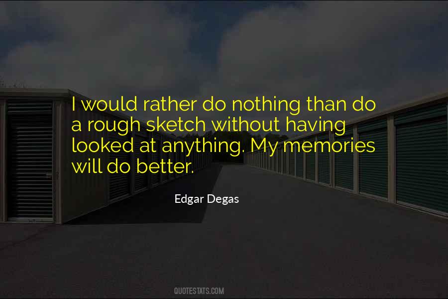 Will Do Better Quotes #486778