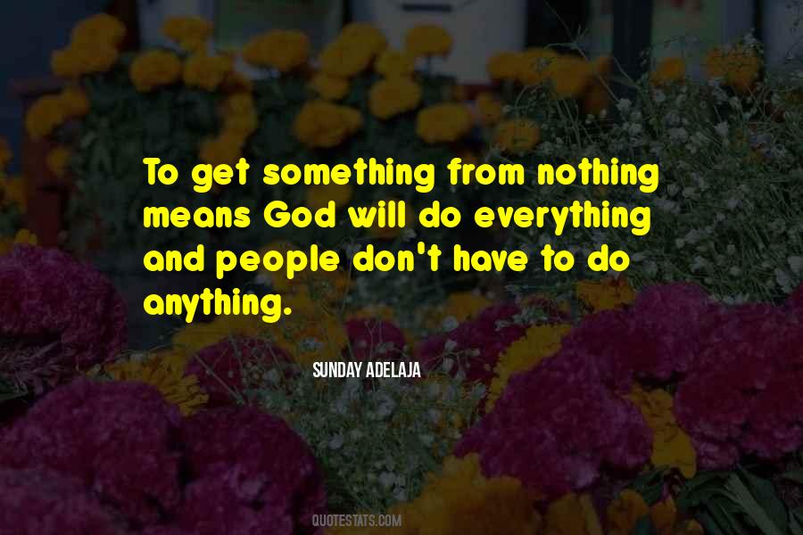 Will Do Everything Quotes #1608185