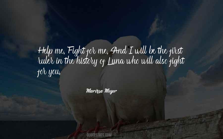 Will Fight For You Quotes #1022482