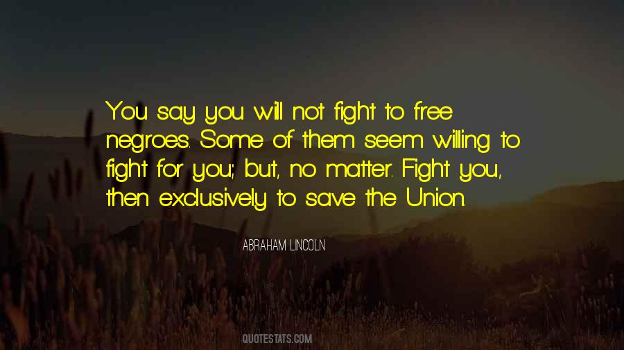 Will Fight For You Quotes #299587