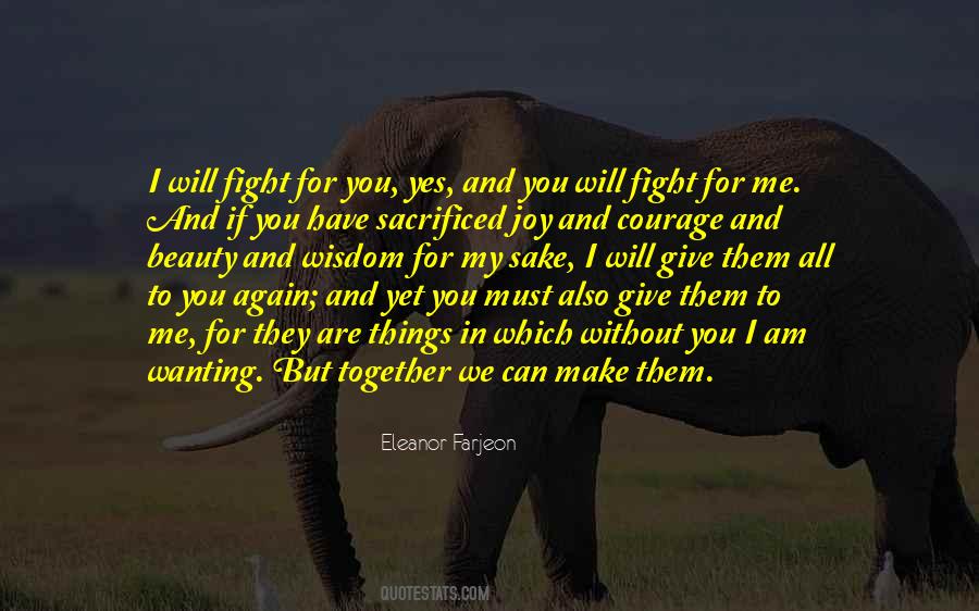 Will Fight For You Quotes #975669