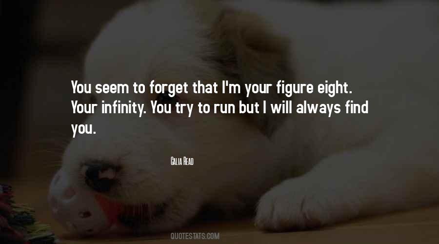 Will Forget You Quotes #214060