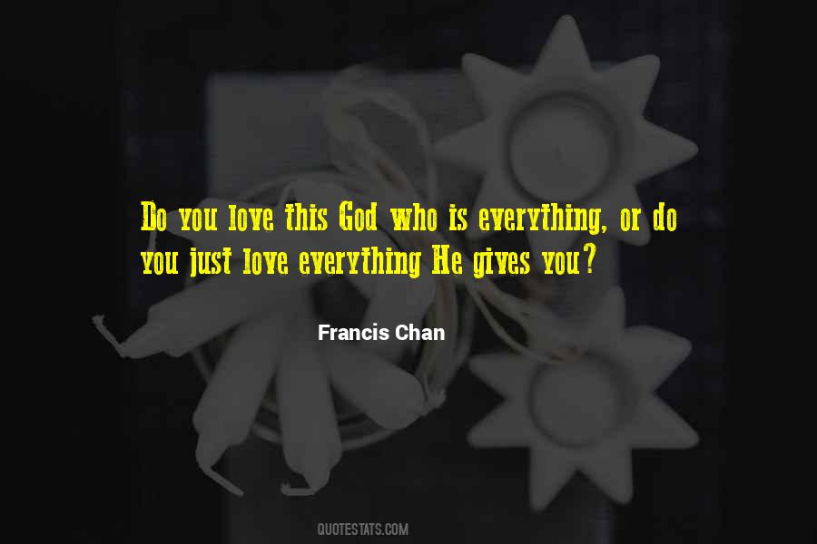 Quotes About Giving You Everything #710492