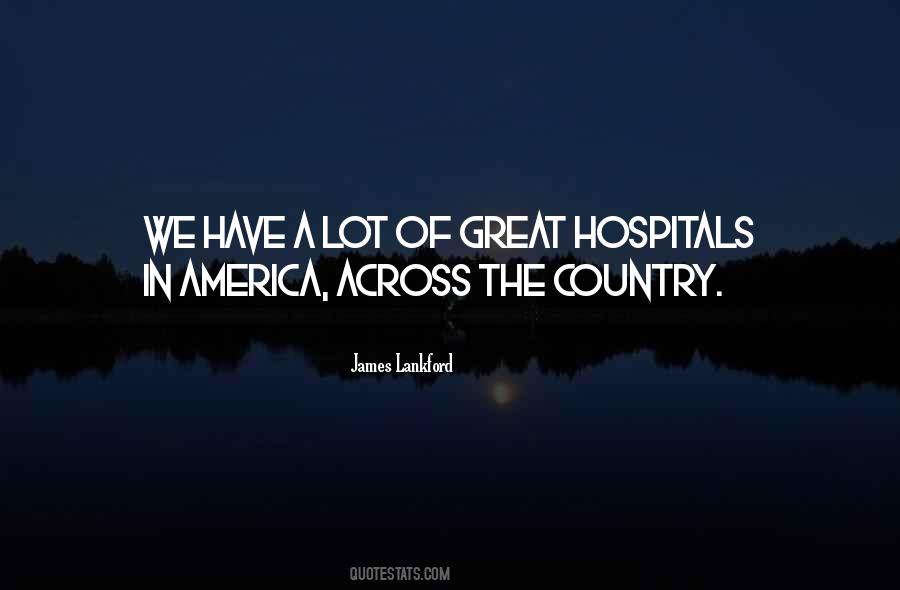 Quotes About Hospitals #1253712