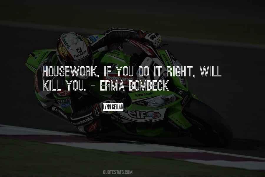 Will Kill You Quotes #1214279