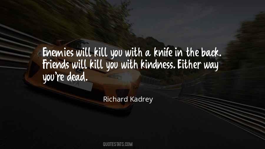 Will Kill You Quotes #1449411