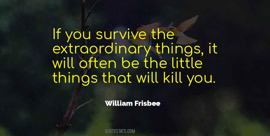 Will Kill You Quotes #445834