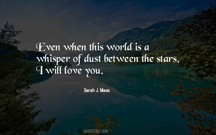 Will Love You Quotes #880739