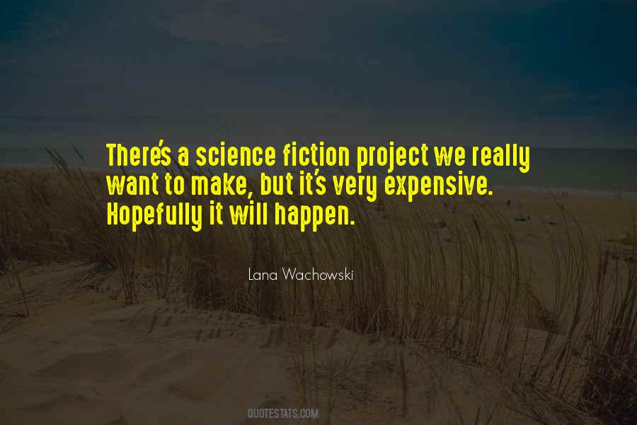 Will Make It Happen Quotes #445035