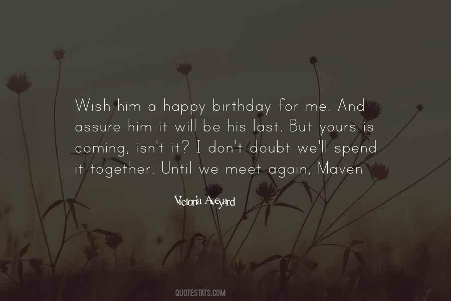 Will Meet Again Quotes #1355318
