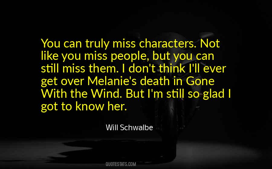 Will Miss Her Quotes #1533419