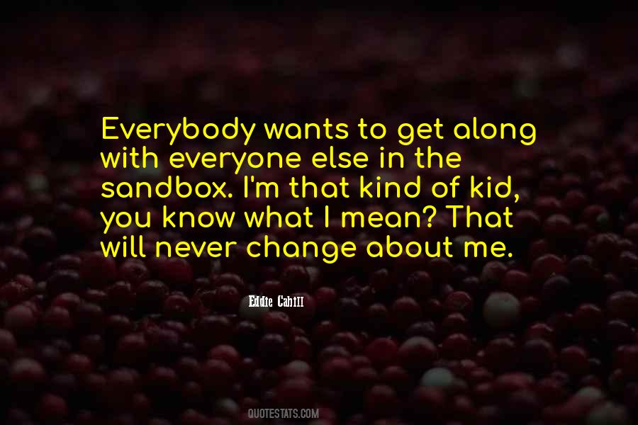 Will Never Change Quotes #840149