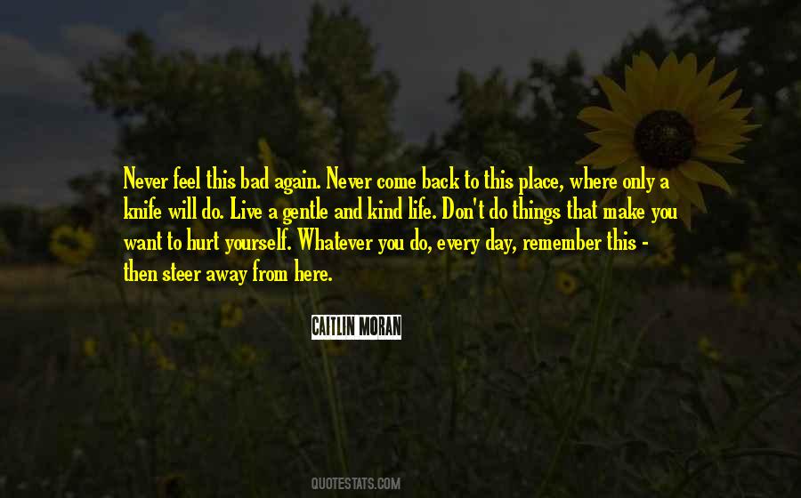 Will Never Come Back Quotes #1345680
