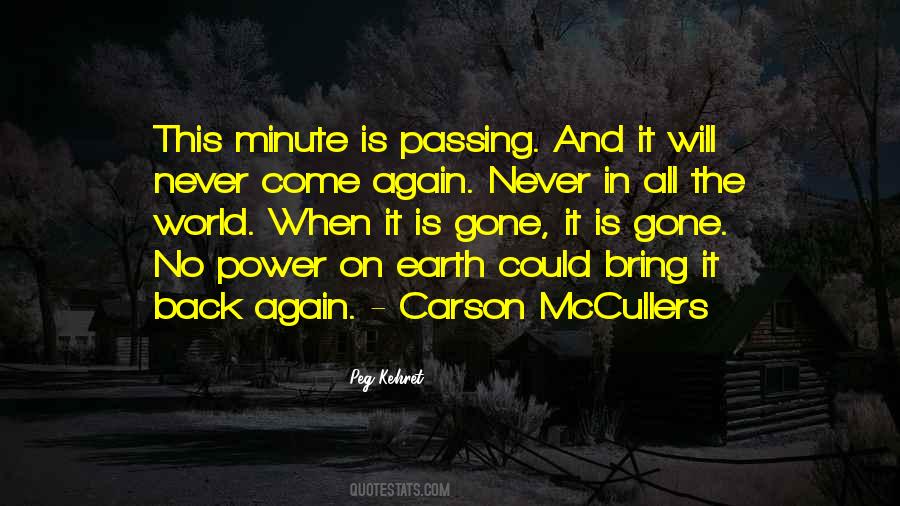 Will Never Come Back Quotes #370080
