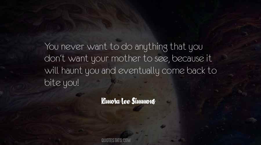 Will Never Come Back Quotes #544135