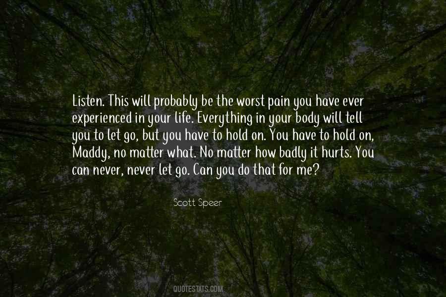 Will Never Let You Go Quotes #1023074