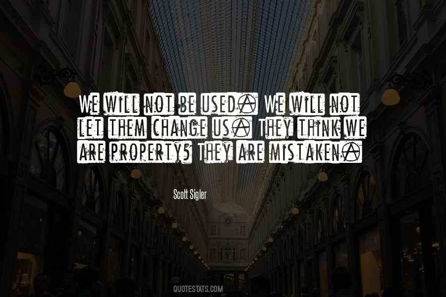 Will Not Be Used Quotes #504561