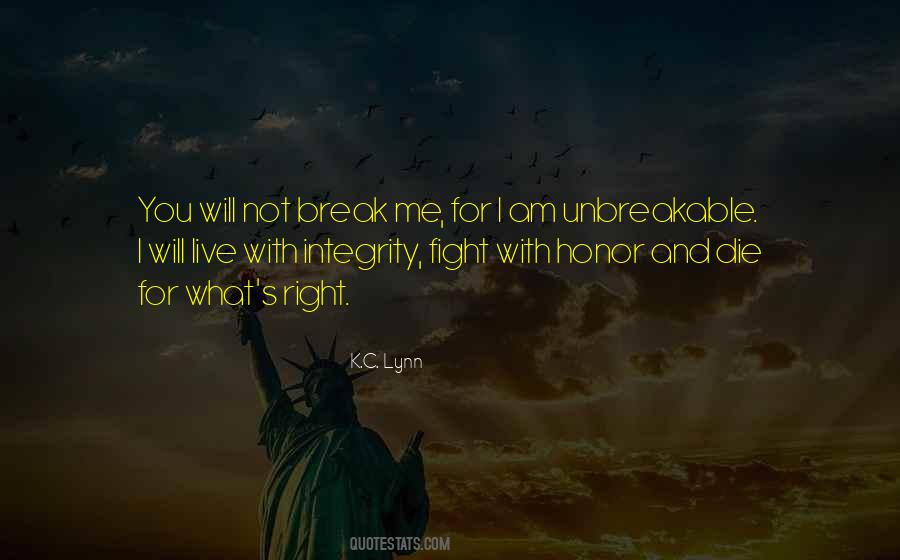 Will Not Break Quotes #1180530