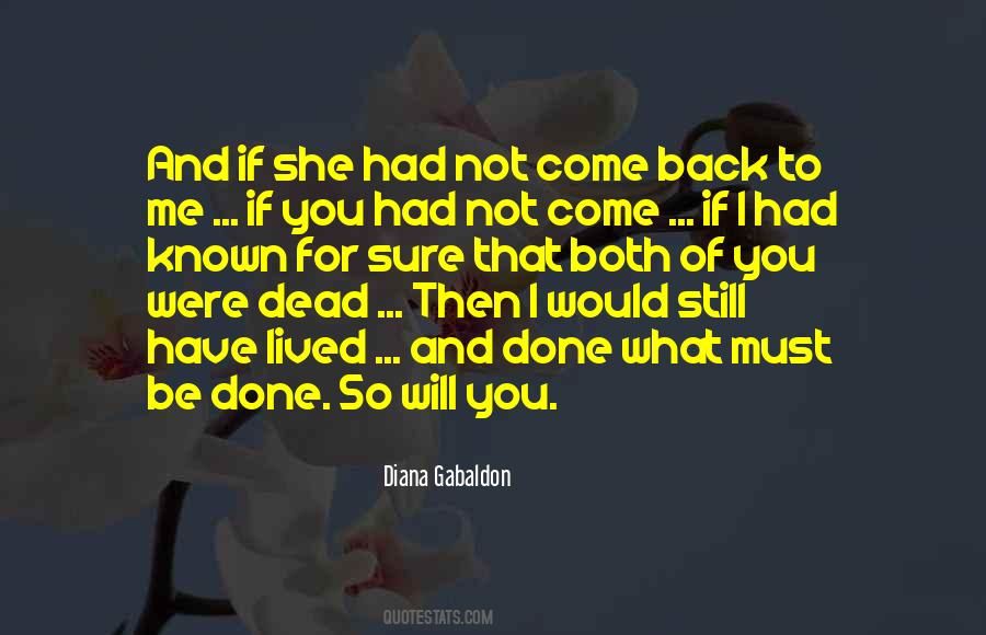 Will Not Come Back Quotes #1014889