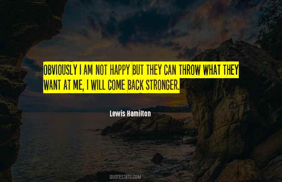 Will Not Come Back Quotes #888631